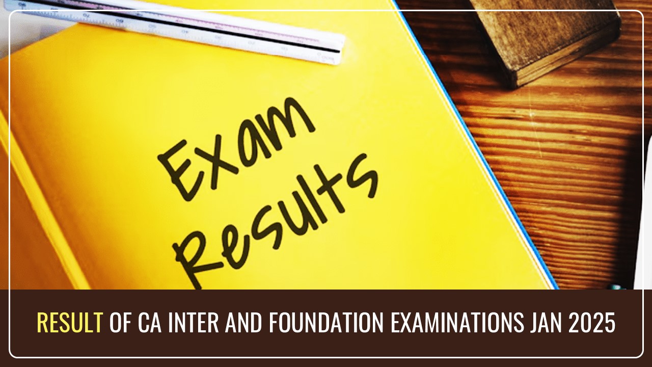 ICAI likely to declare Results of CA Inter and Foundation Examination Jan 2025