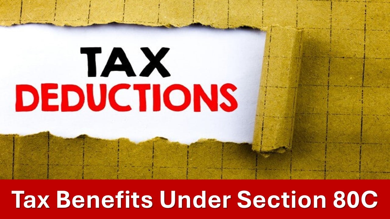 Maximize Your Savings: A Complete Guide to Tax Benefits Under Section 80C