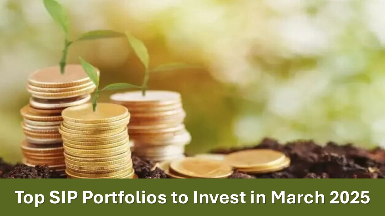 Top Mutual Fund SIP Portfolios for Investment in March 2025
