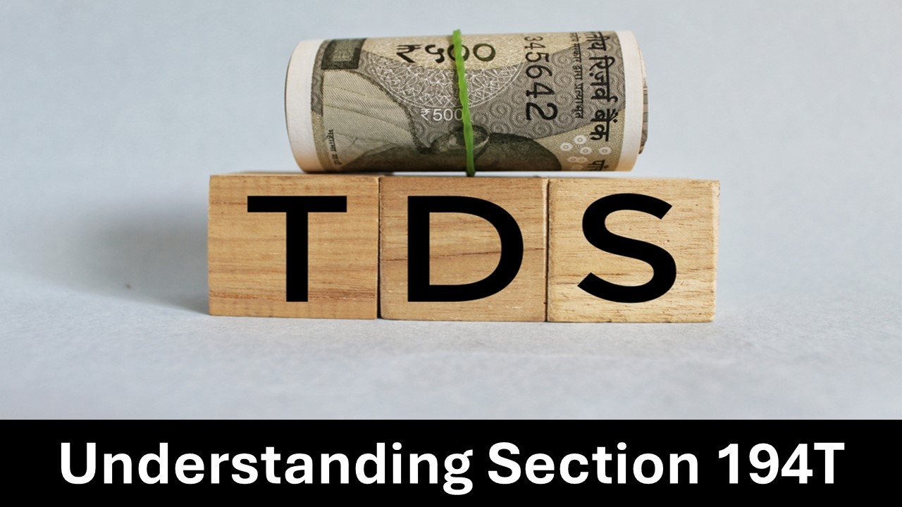Section 194T: Understanding TDS on Partner Payments by Firms