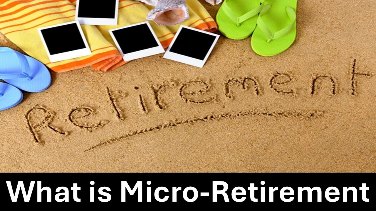 What is Micro-Retirement, and Why is it Becoming Popular Among Gen Z?