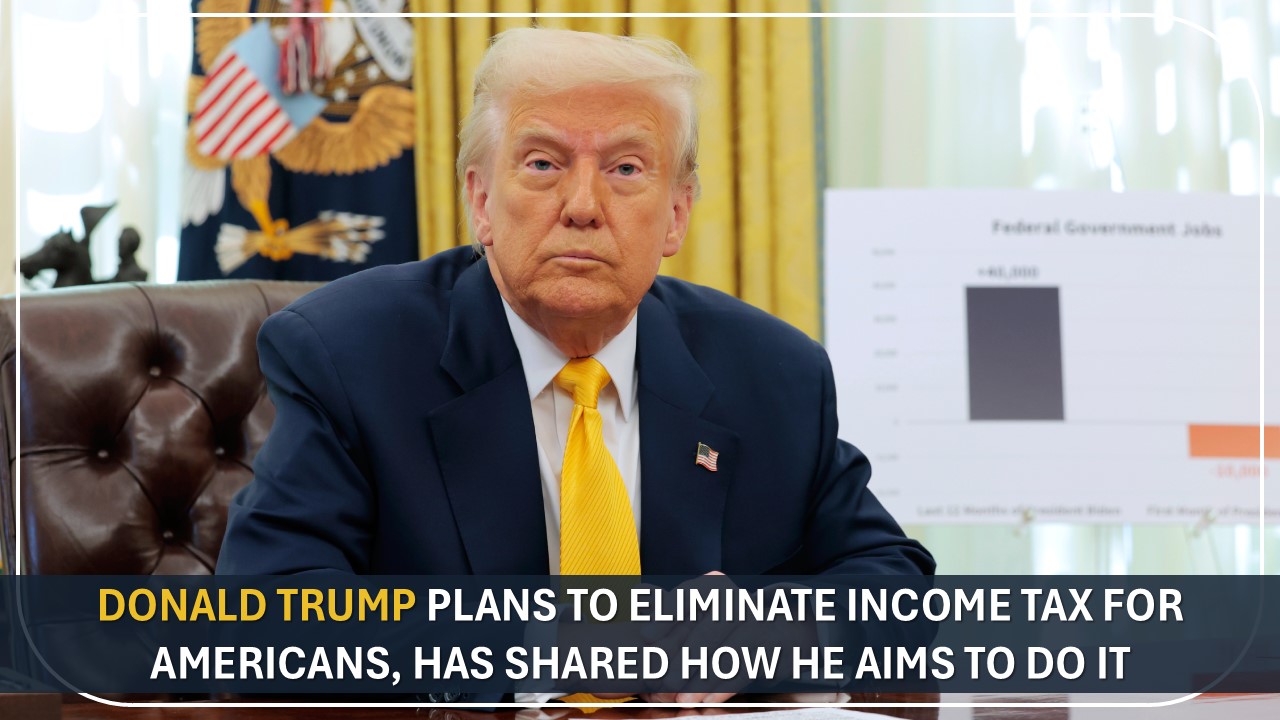 Zero Income Tax for Americans, Know Donald Trump Plans