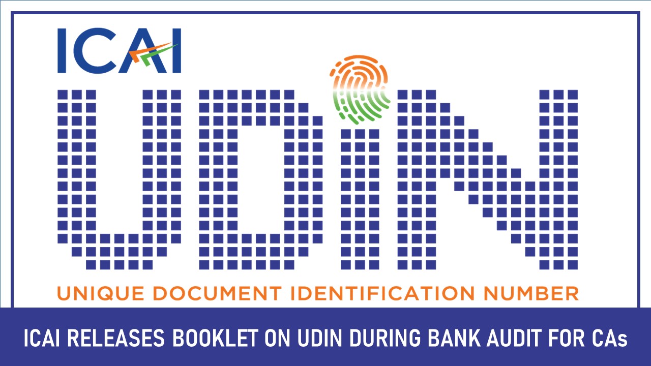 ICAI Releases Booklet on UDIN During Bank Audit for CAs