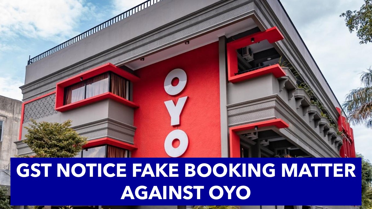 Stay on action against OYO in fake booking, GST notice matter