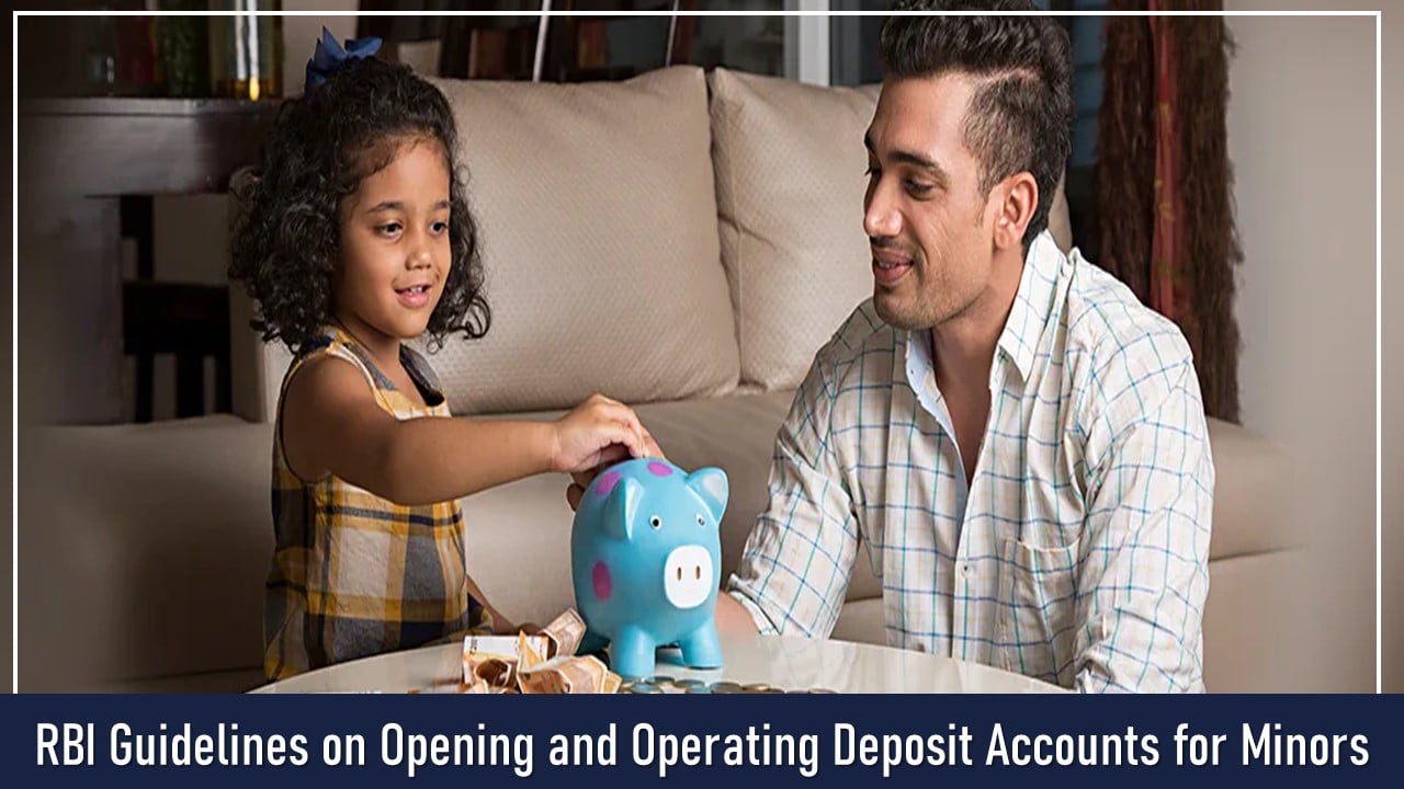 RBI Guidelines on Opening and Operating Deposit Accounts for Minors