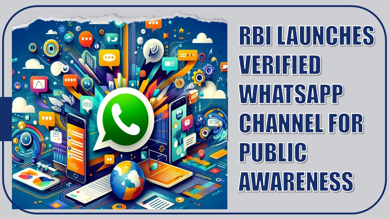 RBI Launches Verified WhatsApp Channel for Public Awareness