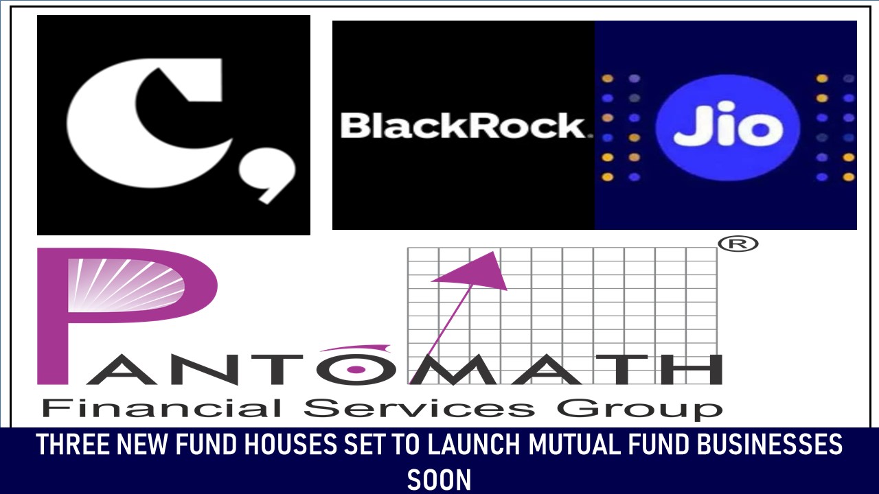 Three New Fund Houses Set to Launch Mutual Fund Businesses Soon