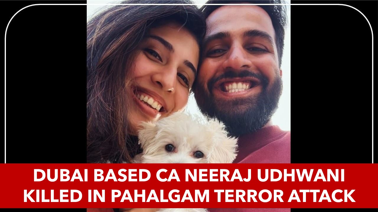 CA Neeraj Udhwani among 26 Killed in Pahalgam Terror Attack