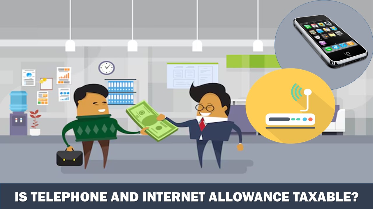 Is Telephone and Internet Allowance Taxable?