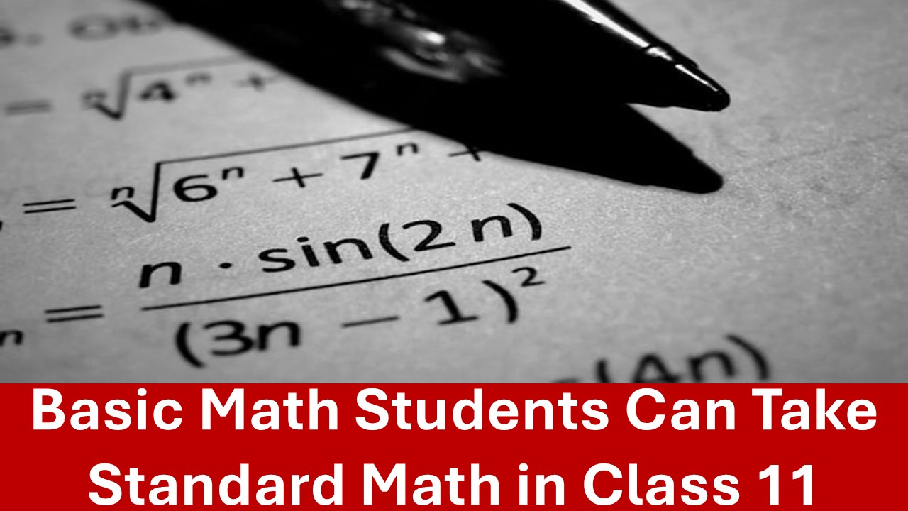CBSE Allows Math Basic Students to Continue with Mathematics in Class 11 for 2025-26
