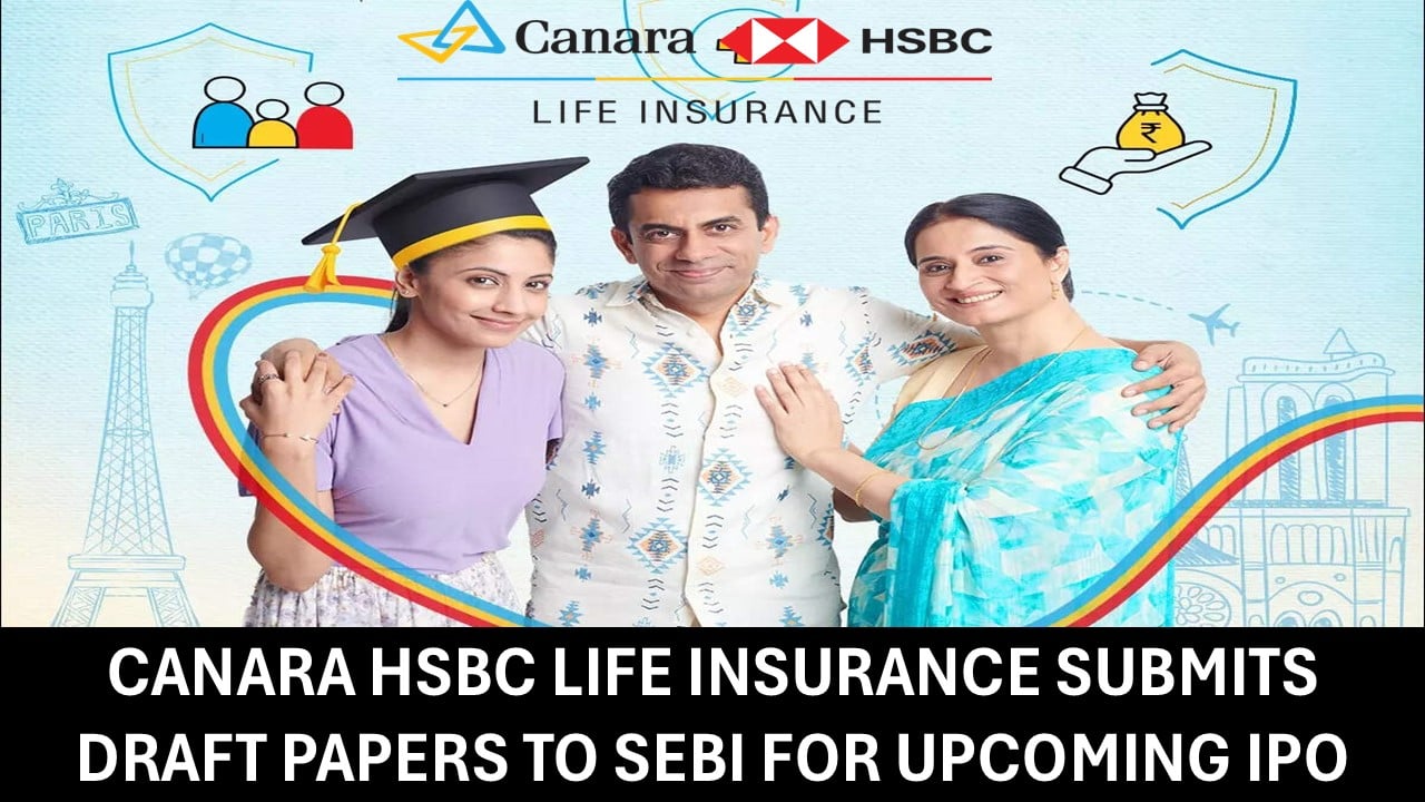 IPO Alert: Canara HSBC Life Insurance Submits Papers to SEBI