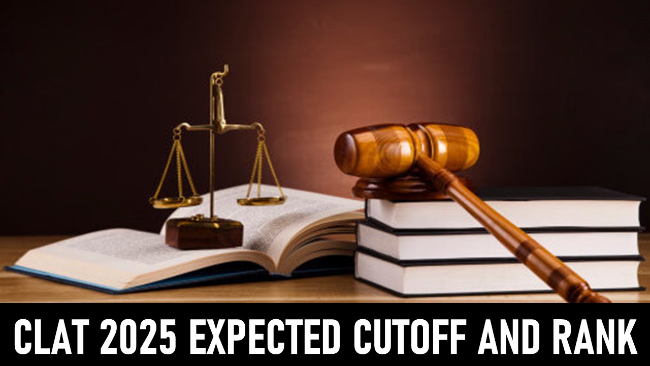 CLAT 2025: Know Category Wise Expected Cutoff and Rank
