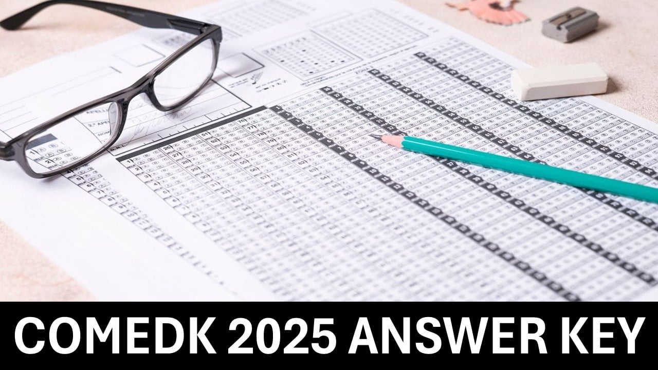 COMEDK 2025 Provisional Answer Key Released at comedk.org, Check Latest Updates Below