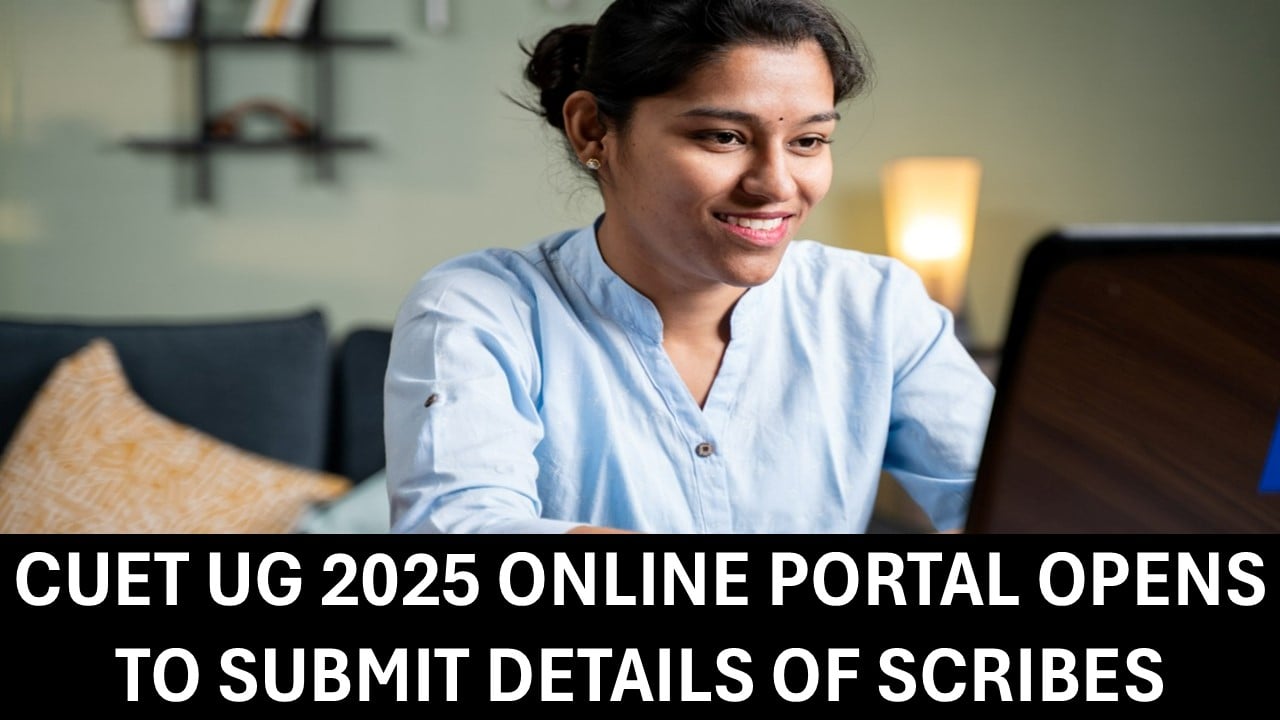 Online Portal Opens for PwBD Candidates of CUET (UG) 2025 to Submit Details of Their Own Chosen Scribes
