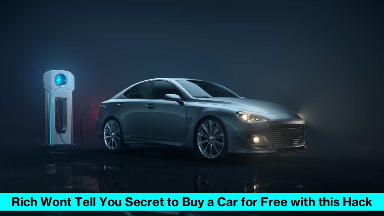Rich Wont Tell You Secret to Buy a Car for Free; Check here