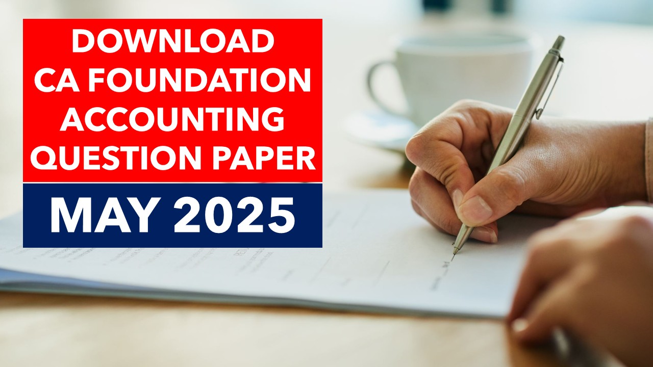 CA Foundation Accounting May 2025 Question Paper