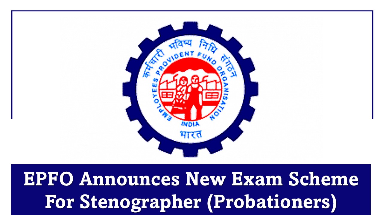 EPFO Stenographer Exams 2025: Know Eligibility Criteria and Other Details