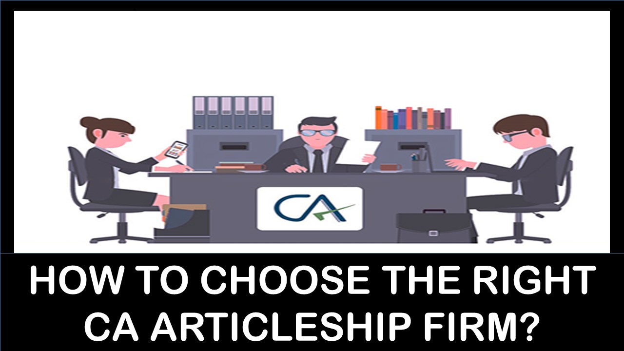 How to Choose the Right CA Articleship Firm?