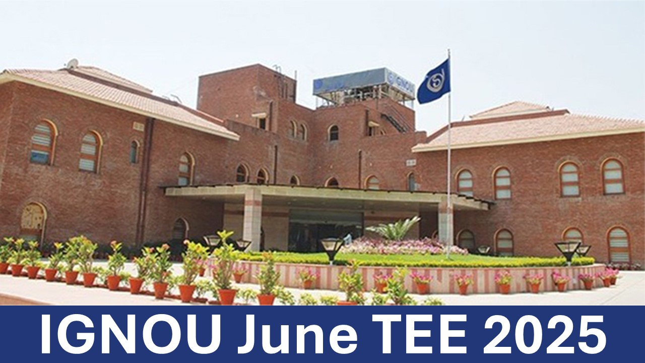 IGNOU June TEE 2025: Check Revised Date Sheet Here, Know How to Download