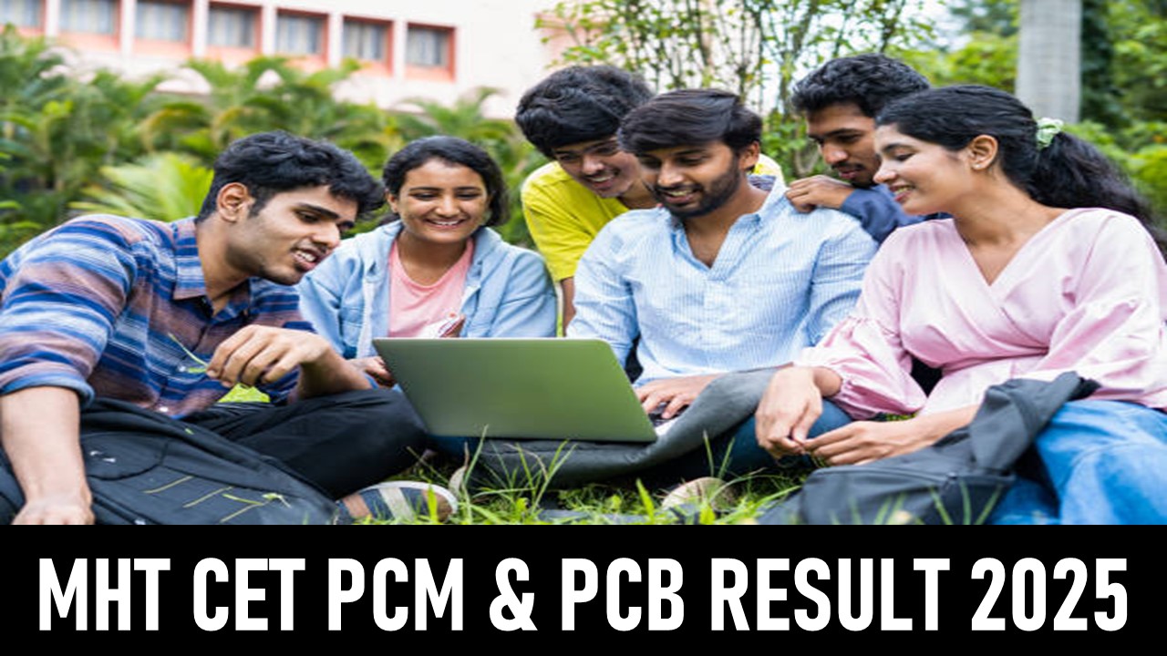 MHT CET Result 2025: PCM and PCM Results to be Announced Soon at cetcell.mahacet.org