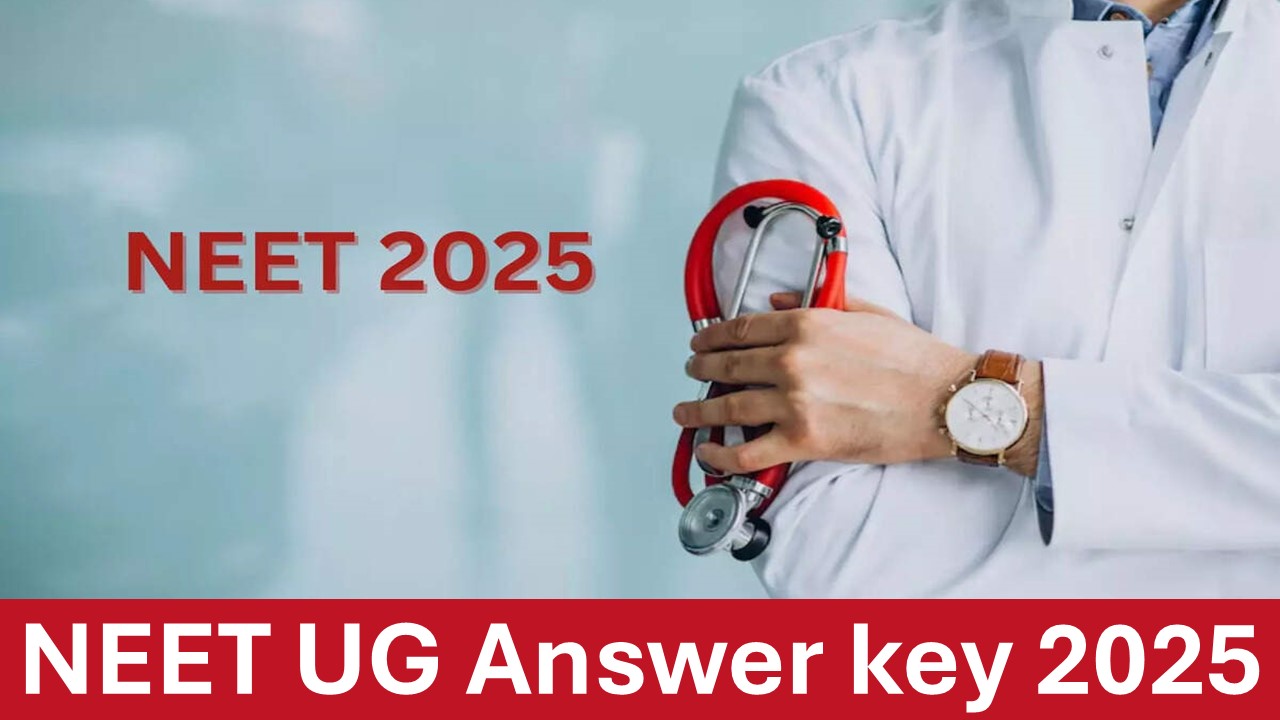 NEET UG 2025: Answer key To be Out Soon at neet.nta.nic.in, Know How to Raise Objections