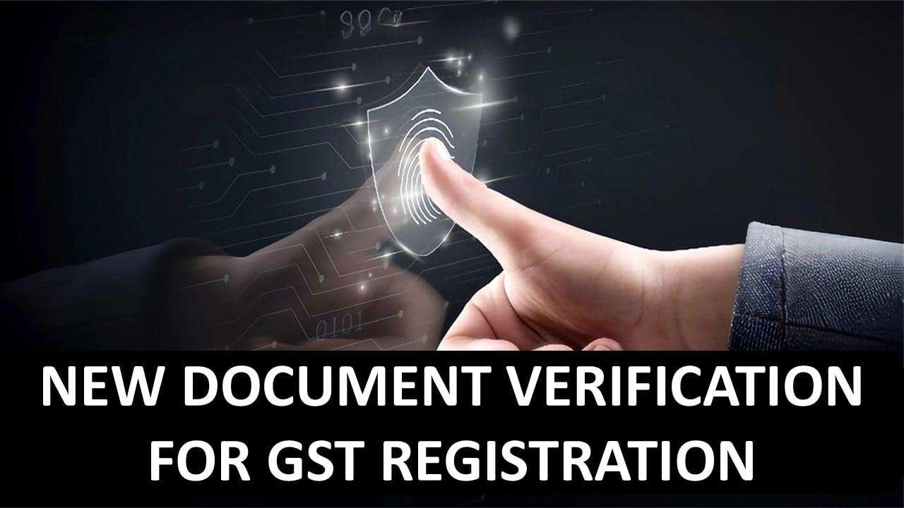 GST Registration: GSTN issues Guidelines for Biometric Aadhaar Authentication in this state