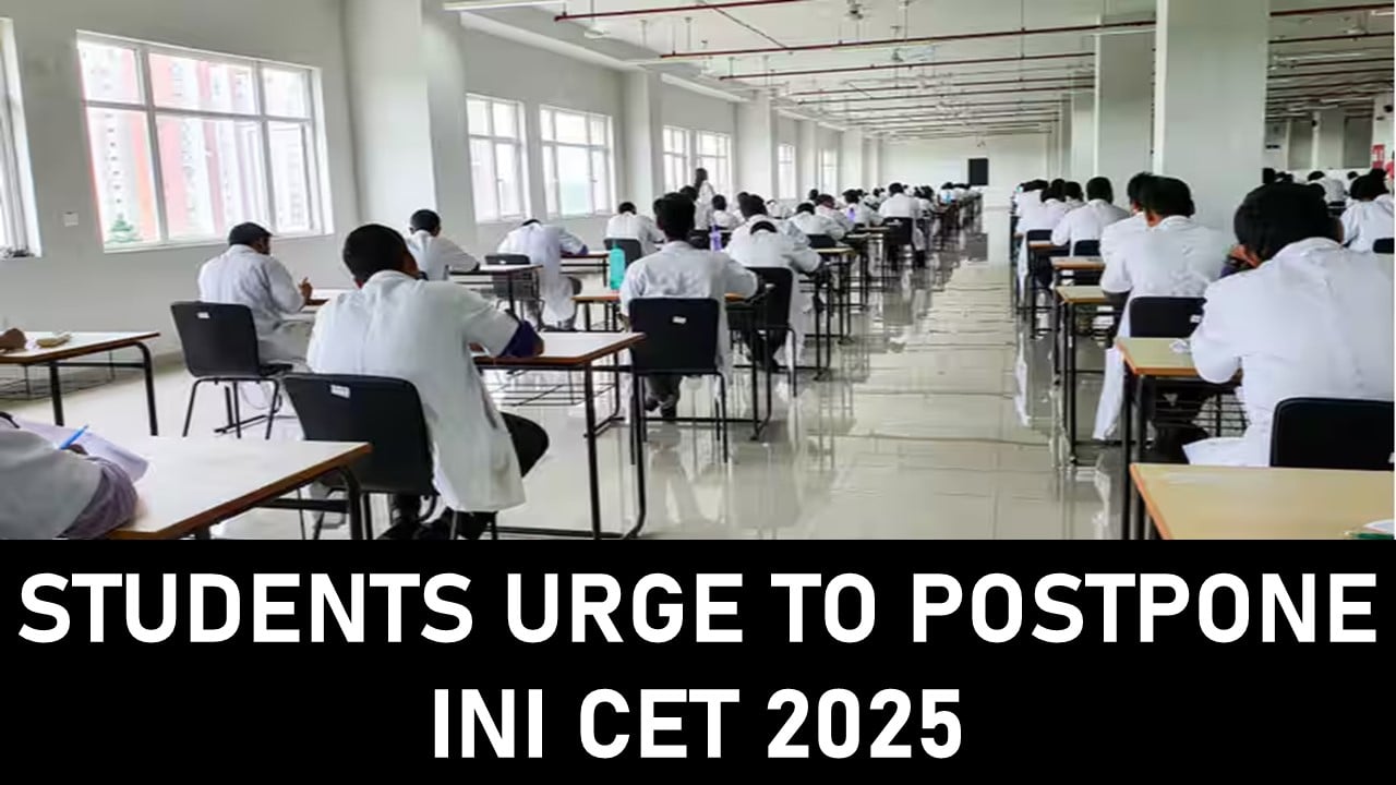Students Urge to Postpone INI CET 2025 Due to India-Pakistan Tensions