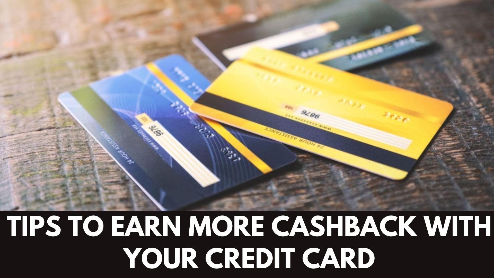 Smart Strategies to Maximize Credit Card Cashback Rewards