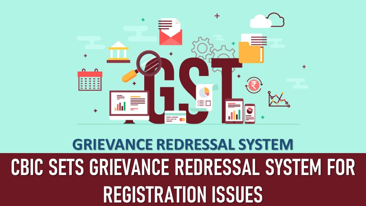 Mumbai GST Sets Grievance Redressal System for Registration Issues