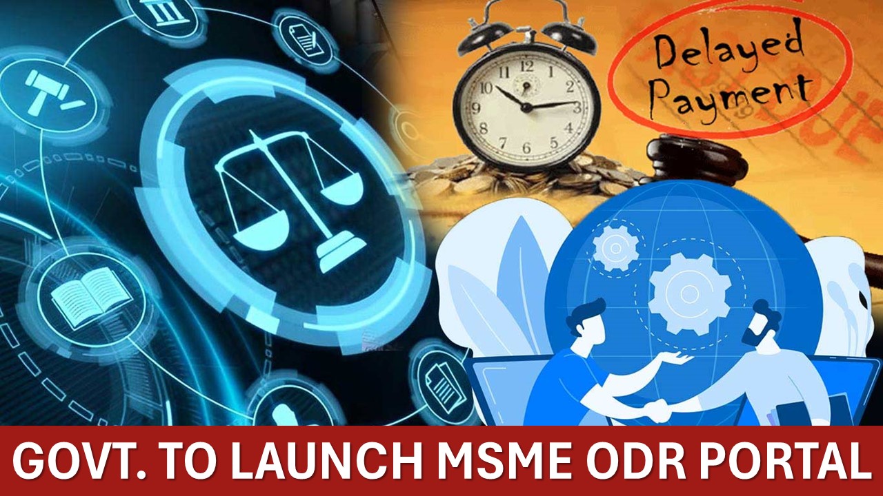 Small Businesses Get Digital Courtroom! Govt Launching ODR Platform for MSEs