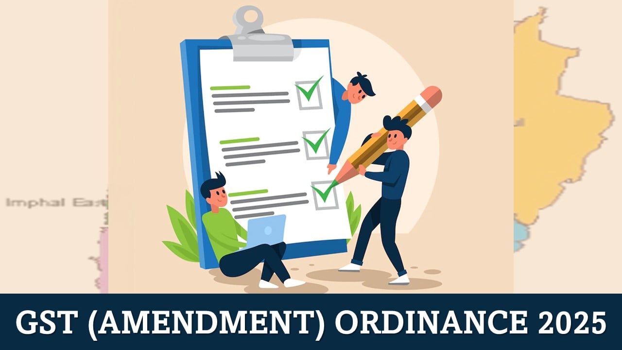 State of Manipur Passes GST (Amendment) Ordinance 2025