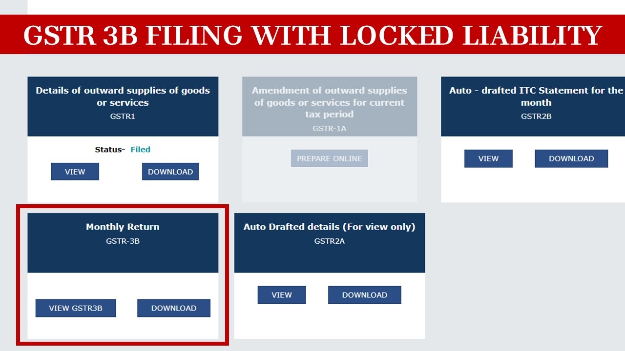GSTR 3B filing with Locked Liability: GST Return Filing New Steps