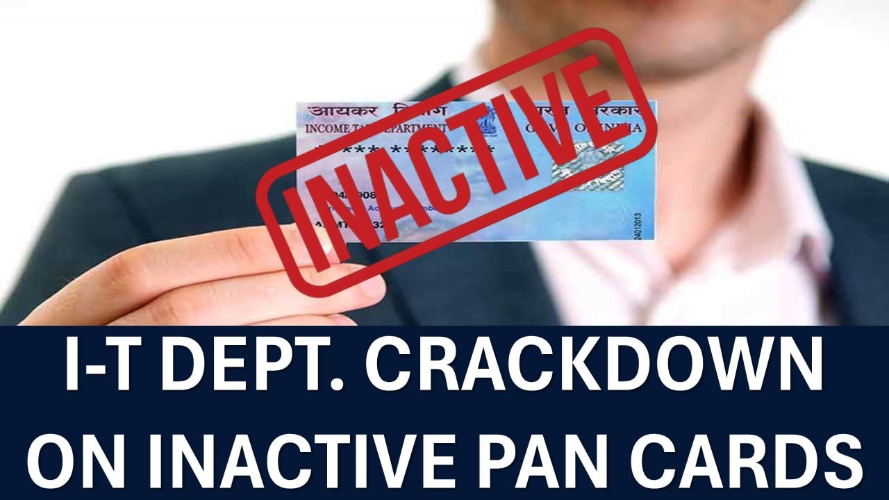 Income Tax Department imposes massive penalty for using inactive PAN
