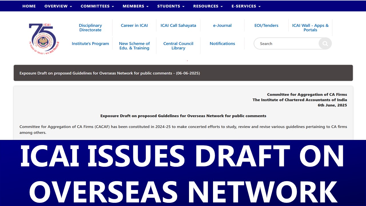 ICAI Issues Exposure Draft on Overseas Network Guidelines