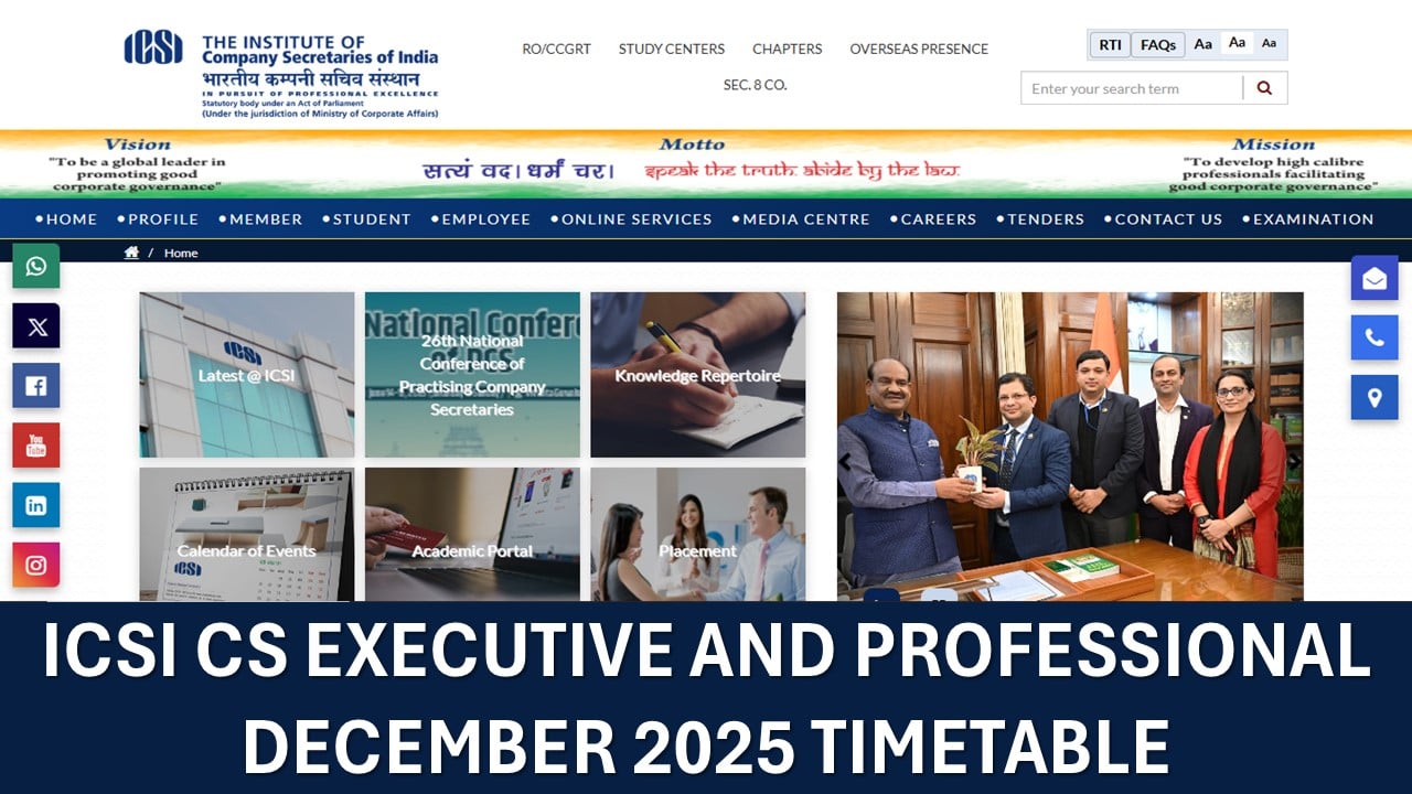 ICSI CS Executive and Professional December 2025 Timetable OUT: Check Exam Dates and Timing