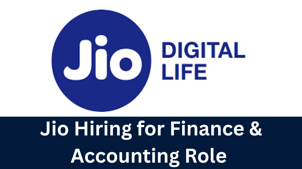 Jio Hiring Graduates, Pst Graduates for Finance & Accounting Role