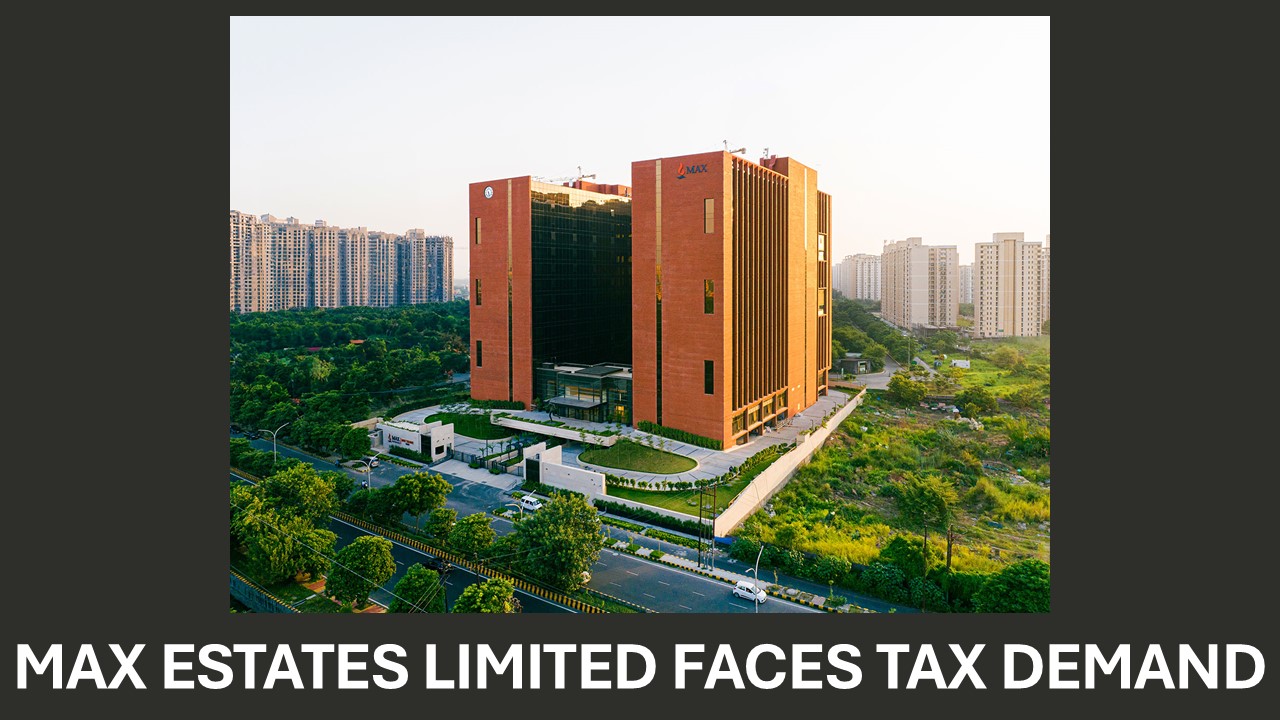 Max Group subsidiary Faces Rs. 21.13 Lakh Income Tax Demand Over Interest Income from Project Funds