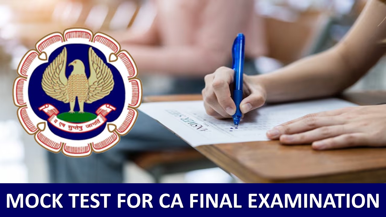 ICAI Conducting Mock Test for CA Final Examination