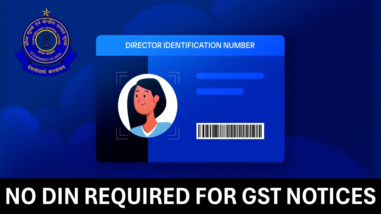 CBIC: No DIN Required for GST Notices with RFN from Common Portal