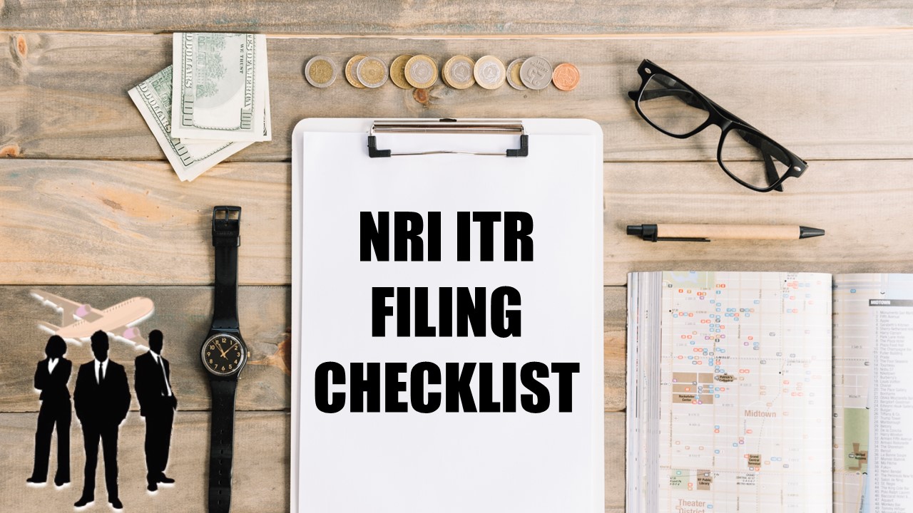 Income Tax: NRI ITR Filing Checklist 2025