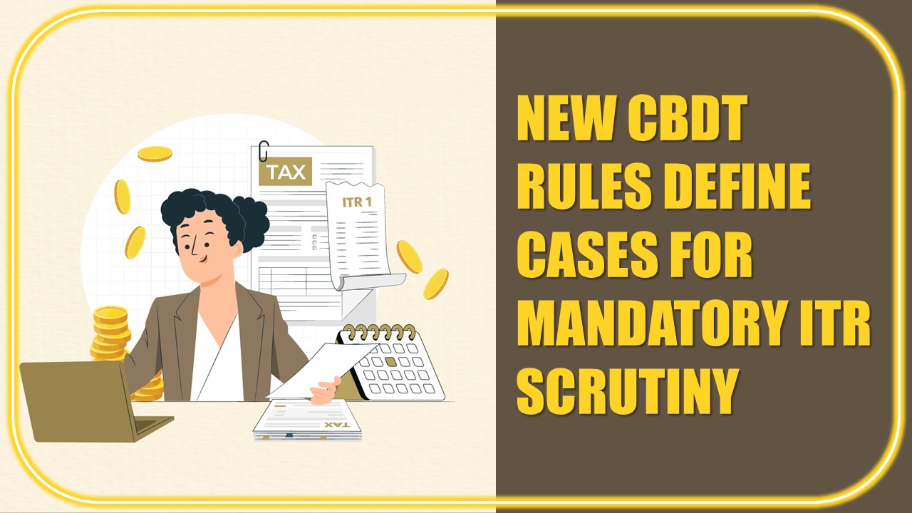 Compulsory Income Tax Scrutiny Guidelines for Financial Year 2025-26
