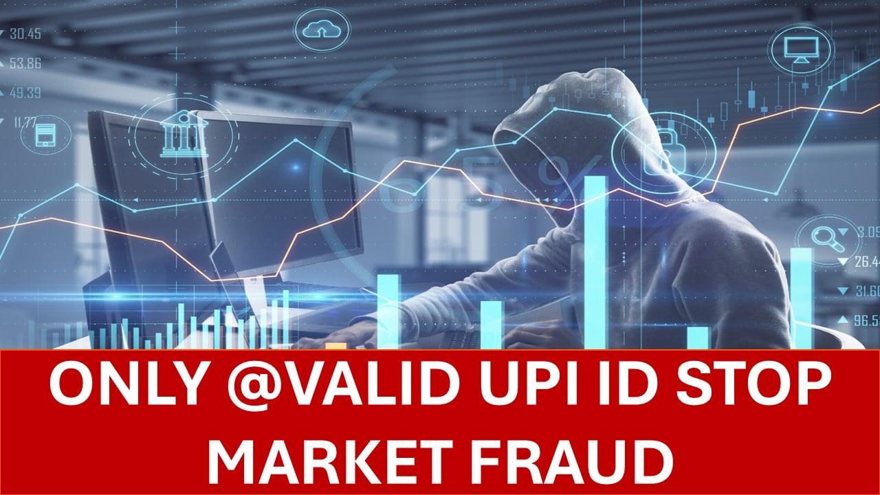 SEBI Says Only “@valid” UPI IDs to be used for market payments