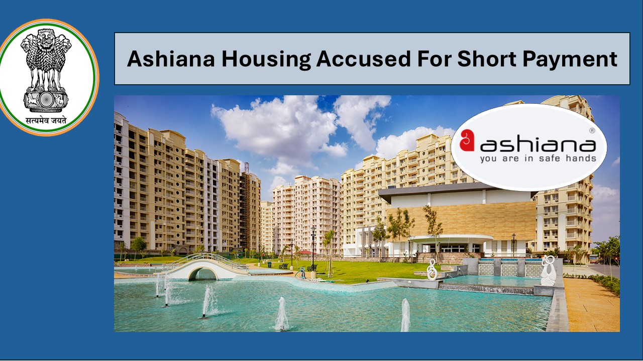 Ashiana Housing Ltd Alleged By GST Dept For Short Payment