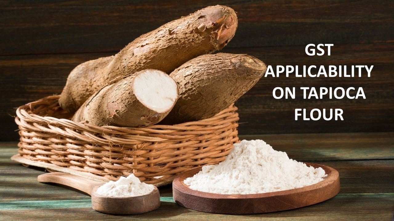 5% GST Rate on Tapioca Flour: AAAR Remands Matter to Lower Authority For Fresh Consideration