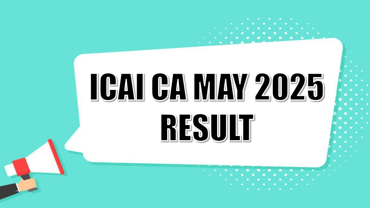 ICAI CA May 2025: ICAI CA May 2025 Result to Be Released Tomorrow at icai.nic.in; Know How to Download