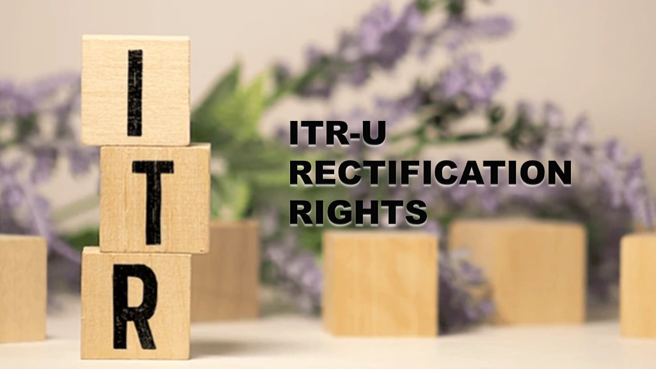 ITR-U Rectification Rights Transferred to AOs: What Taxpayers Need to Know