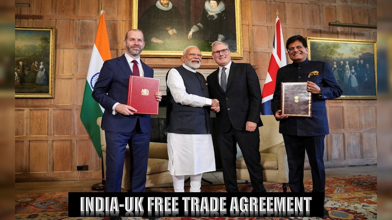 India-UK Free Trade Agreement: Cheaper Imports, Bigger Markets, and $120 Billion Target by 2030