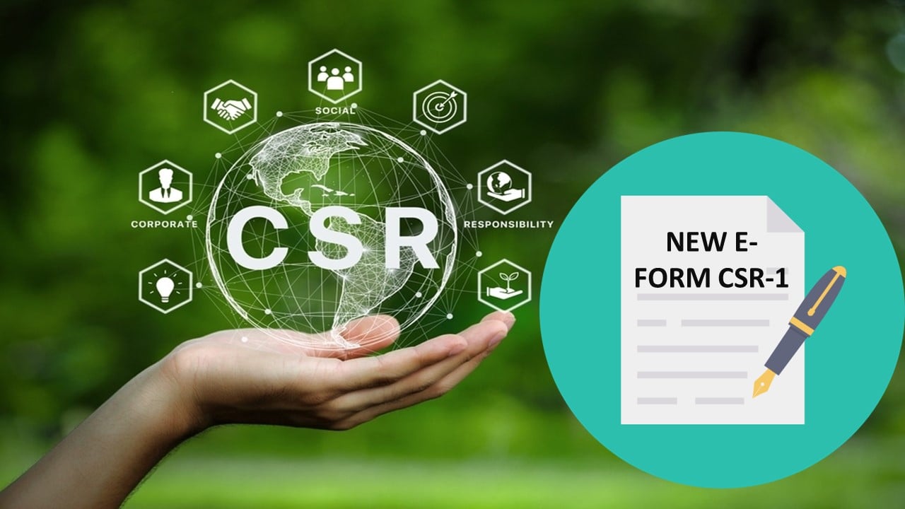 MCA amends Companies CSR Policy Rules: Notifies e-form CSR-1