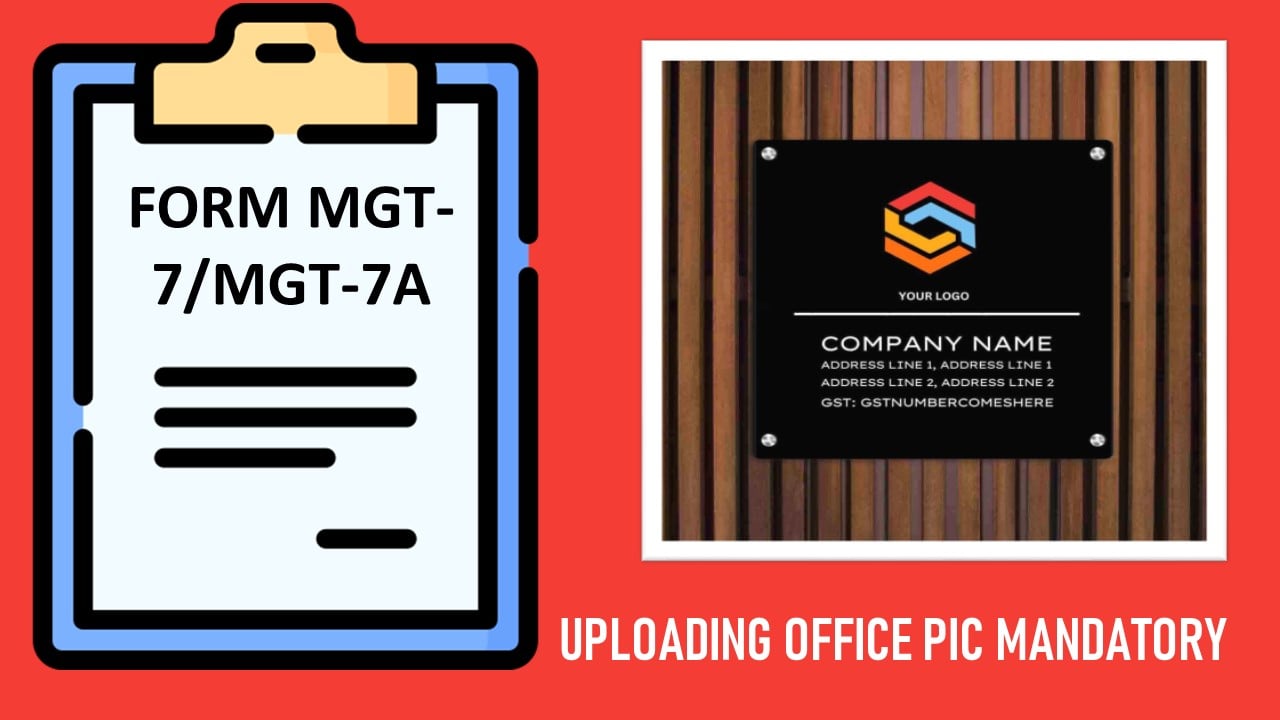 ROC Form MGT-7/MGT-7A: MCA makes uploading registered office photo now mandatory