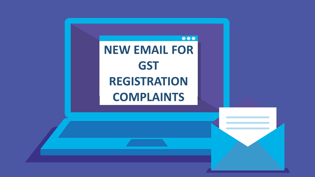 State GST Introduces New Email to Address GST Registration Complaints